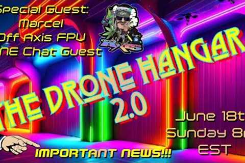 The Drone Hangar 2.0 - Episode 21