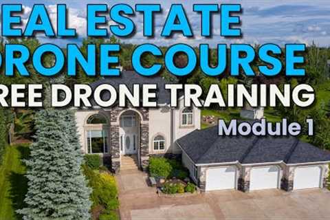 Real Estate Drone Course Module 1 - Site Survey & The House