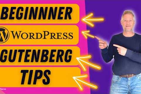 Master WordPress Gutenberg Now: 5 Amazing Beginner Tips Revealed!