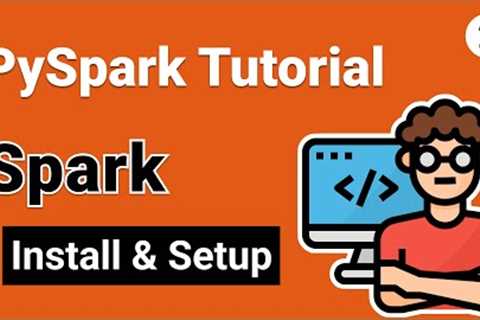 Spark Installation and Setup on macOS and Windows 10 | PySpark Tutorial for Beginners