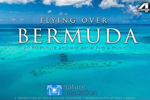 FLYING OVER BERMUDA (4K UHD Version!) Ambient Aerial/Drone Film + Music by Nature Relaxation™