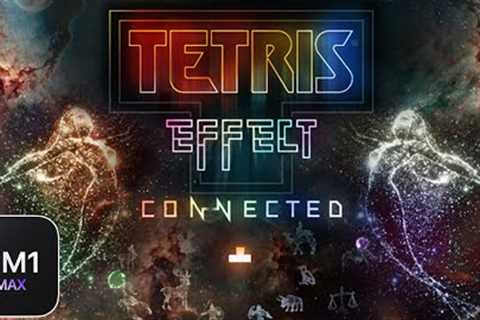 Tetris Effect: Connected on Mac! (M1 Max) (CrossOver 22 + GPTK)