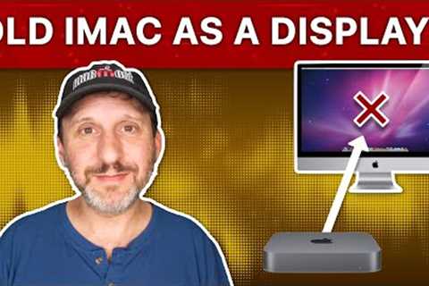 Why You Probably Can''t Use Your Old iMac As a Display