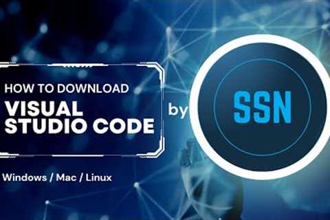 How To Download Visual Studio Code in Windows | Linux | Mac