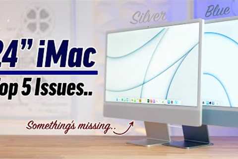 Top 5 Issues with the M1 24” iMac that we DIDN''T Expect!