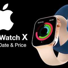 Apple Watch X Release Date and Price - BRAND NEW DESIGN!!