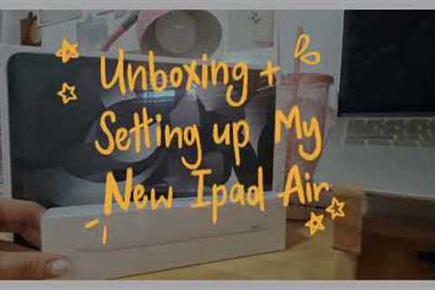 Unboxing + Setting up my new iPad Air 5 2022 | Preparing For University 2023 ✨