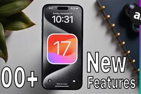 220+ New Features in iOS 17! Everything In iPhone''s Massive Update!