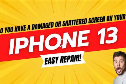 Do you have a damaged or shattered screen on your iPhone 13? Easy Repair!
