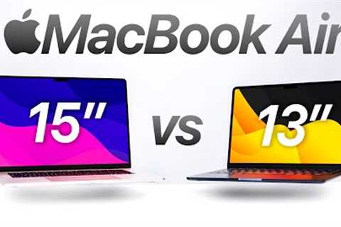 15 MacBook Air vs 13 MacBook Air (2023) - Full Comparison!