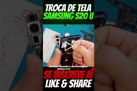 CHOCANTE!!! INCRÍVEL O QUE ACONTECEU AQUI  - Troca de tela do Samsung S20 Ultra: preço e vantagens