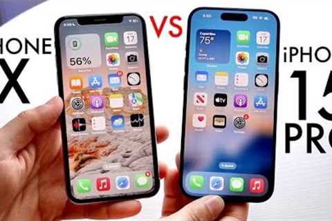 iPhone 15 Pro Vs iPhone X! (Comparison) (Review)