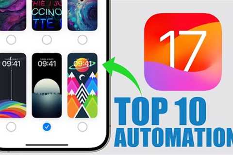 iOS 17 Automations - 10 iPhone Automations You Must Try !