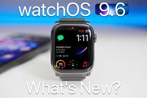 watchOS 9.6 is Out! - What''s New?