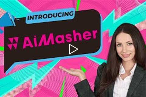 AIMasher Your Creative Way To Create Content