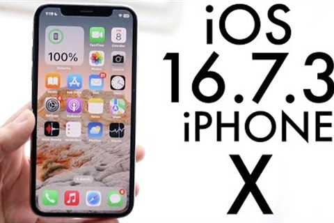 iOS 16.7.3 On iPhone X! (Review)