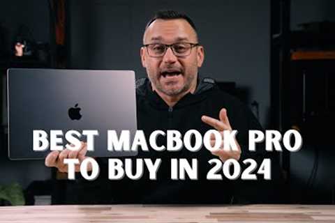 Best MacBook Pro to buy for 2024