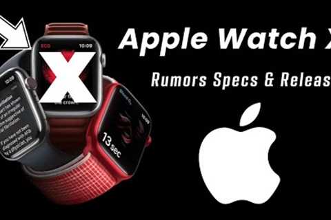 Apple Watch X: Rumors, Specs, & Release (2024)