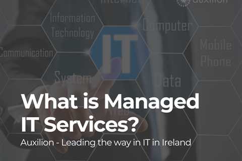 Standard post published to Auxilion at December 16 2023 17:00 - Managed IT Services