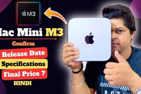 M3 Mac Mini is Back (Apple Computer)🔥! M3 Mac Mini 2024 Release Date and Price HINDI