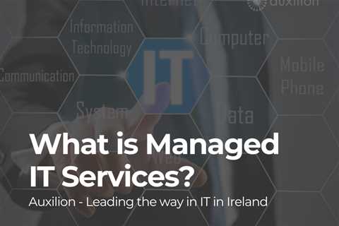 Standard post published to Auxilion at January 10, 2024 17:01 - Managed IT Services