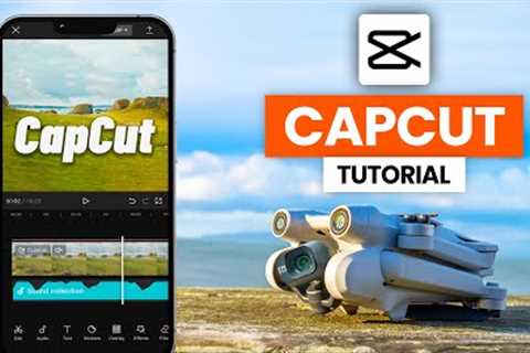 CapCut Video Editing Tutorial For Beginners! (2024) | Free Video Editor For Drone Footage