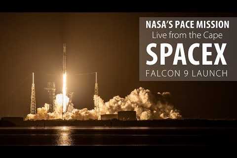 Watch Live: SpaceX Falcon 9 rocket launches the PACE oceanic and atmospheric mission for NASA