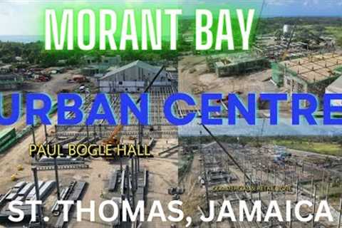 MORANT BAY URBAN CENTRE DEVELOPMENT, ST. THOMAS JAMAICA. FIRST OF IT''S KIND.