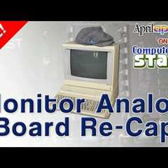 Re-capping an Apple //e Composite Monitor Analog Board for #AprilApples (Computerized Start™ Live)