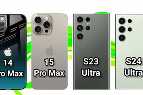 Samsung S24 Ultra vs Samsung S23 Ultra vs iPhone 15 pro max vs iPhone 14 pro max