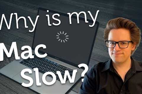 5 Reasons Your Mac Might Be Running Slow