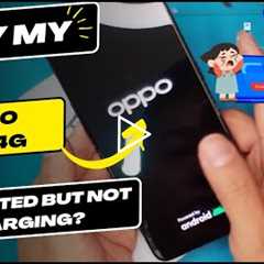 Why is my Oppo A73 4G connected but not charging - OPPO Charging port replacement