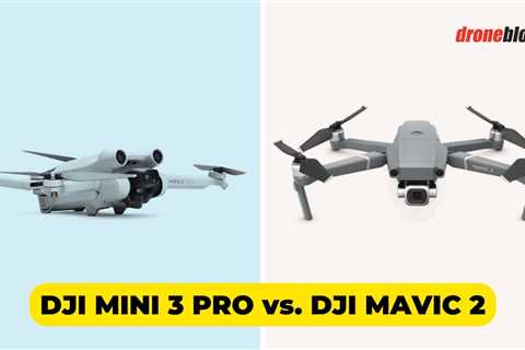 DJI Mini 3 Pro vs. DJI Mavic 2 (Here’s My Choice)