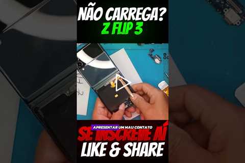 Meu celular parou de carregar? Conecta mas não carrega? Troca de Conector Samsung Z Flip 3