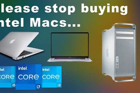 Don''t make the same mistake I did by buying a used Intel Mac.