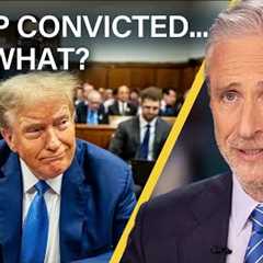 Jon Stewart Tackles The Trump Conviction Fallout & Puts The Media on Trial | The Daily Show
