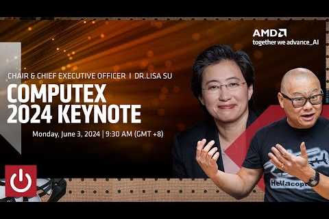 AMD Computex 2024 Keynote - Commentary & Analysis