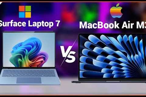 Microsoft Surface Laptop 7 vs. MacBook Air M3: Don''t decide until you watch It!