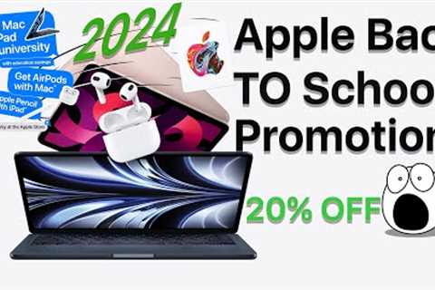 Apple LAUNCHES Back To School Promotion.  Everything You Must Know!