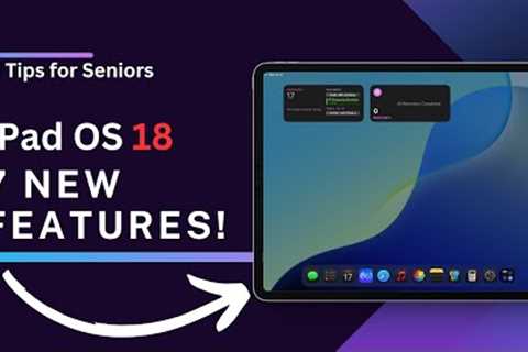 iPad OS 18 - 7 New Features!