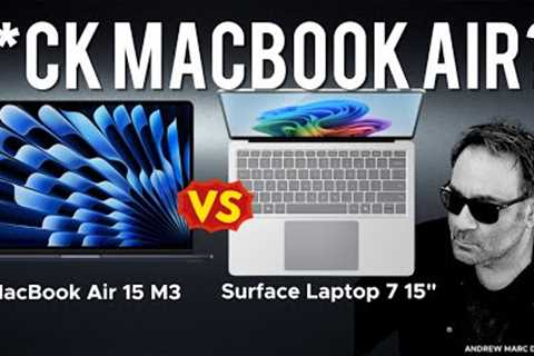 Surface Laptop 7 vs. MacBook Air M3 - GAME OVER?