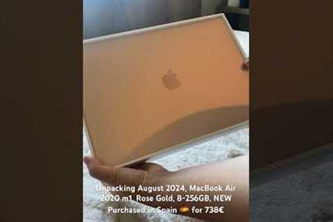 Unpacking MacBook Air 2020, m1, 13, 8-256GB, Rose Gold. August 2024. Purchased in Spain for 738€