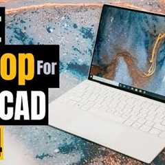 CAD Powerhouses: Top 5 Laptops for AutoCAD and Beyond