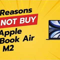 🚫 DON''T BUY the Apple MacBook Air M2 BEFORE WATCHING THIS VIDEO! 🚫