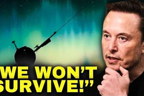 Elon Musk: ''''Voyager 1 Sent TERRIFYING MESSAGE About UNKNOW FORCE In Space!''''