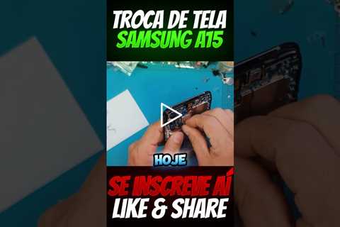 MELHOR CELULAR CUSTO BENEFÍCIO DE 2024! Troca de Tela Samsung A15