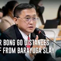 Senator Bong Go distances himself from Barayuga slay | ANC