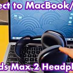 AirPods Max 2 (2024) Headphones: Connect to MacBook or iMac (Apple Computer)