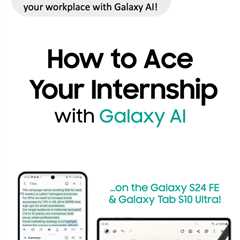 How to Ace Your Internship with Galaxy AI