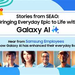 Stories from SEAO: Bringing Everyday Epic to Life with Galaxy AI